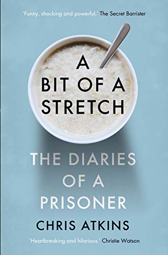 Stock image for A Bit of a Stretch: The Diaries of a Prisoner for sale by WorldofBooks