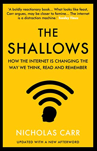 9781838952587: The Shallows: How the Internet Is Changing the Way We Think, Read and Remember