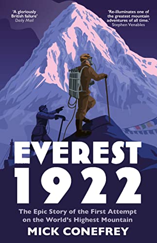 Stock image for Everest 1922: The Epic Story of the First Attempt on the World  s Highest Mountain for sale by WorldofBooks