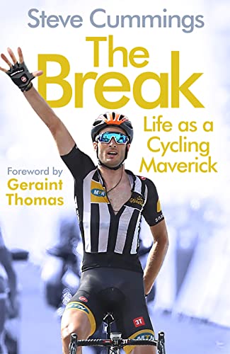 Stock image for THE BREAK. Life as a Cycling Maverick. for sale by Hay Cinema Bookshop Limited