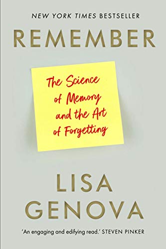 Beispielbild fr Remember: The Science of Memory and the Art of Forgetting zum Verkauf von WorldofBooks