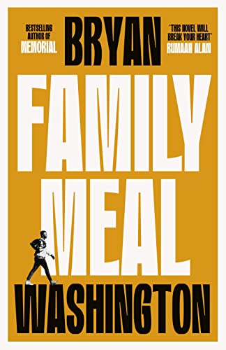 Stock image for Family Meal: 'This novel will break your heart twice over' for sale by WorldofBooks