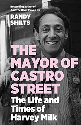 Stock image for The Mayor of Castro Street: The Life and Times of Harvey Milk for sale by WorldofBooks