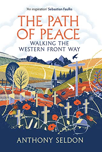 Stock image for The Path of Peace: Walking the Western Front Way for sale by WorldofBooks