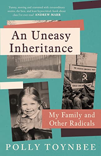 Stock image for An Uneasy Inheritance: My Family and Other Radicals for sale by WorldofBooks