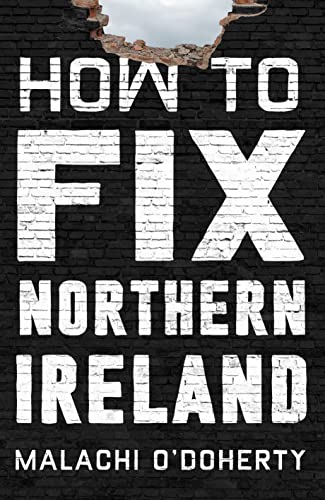 Stock image for How to Fix Northern Ireland for sale by MusicMagpie