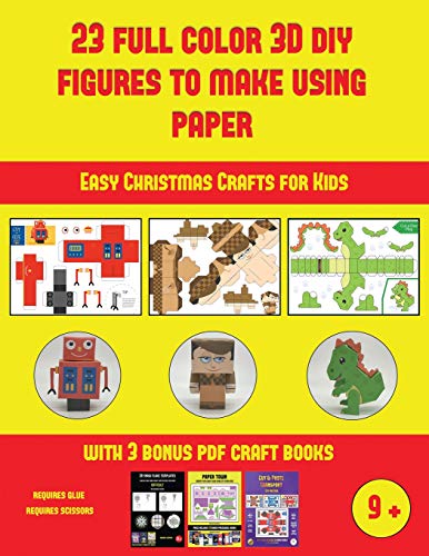 Beispielbild fr Easy Christmas Crafts for Kids (23 Full Color 3D Figures to Make Using Paper): A great DIY paper craft gift for kids that offers hours of fun zum Verkauf von Buchpark
