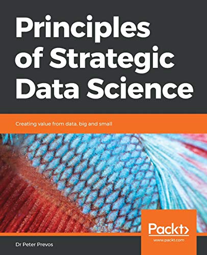 Immagine dell'editore per Principles of Strategic Data Science venduto da Chiron Media