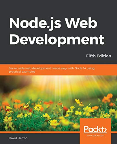 Beispielbild fr Node.js Web Development - Fifth Edition: Server-side web development made easy with Node 14 using practical examples zum Verkauf von Chiron Media