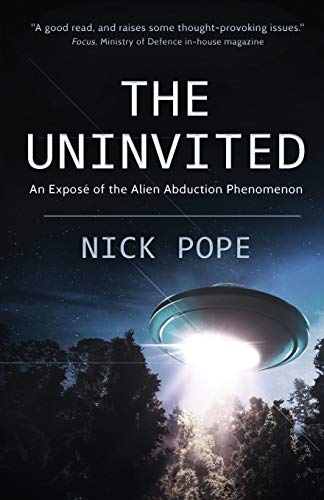9781839012532: THE UNINVITED: An expos of the alien abduction phenomenon