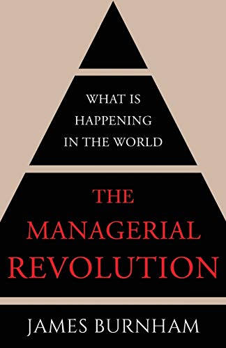 Imagen de archivo de The Managerial Revolution: What is Happening in the World a la venta por Half Price Books Inc.