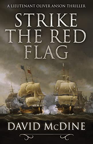 9781839013485: Strike the Red Flag: Thrilling naval warfare with Lieutenant Oliver Anson: 2