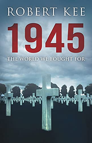 Stock image for 1945: The World We Fought For for sale by GreatBookPrices