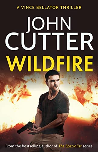 Stock image for Wildfire: An action-packed vigilante thriller (Vince Bellator) for sale by GF Books, Inc.
