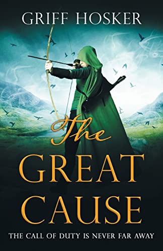 Stock image for The Great Cause (Lord Edward's Archer) for sale by ZBK Books