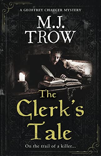9781839015113: The Clerk's Tale: a gripping medieval murder mystery (Geoffrey Chaucer Mystery)