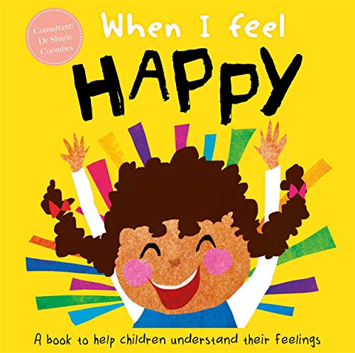 Stock image for When I Feel Happy (A Children's Book about Emotions) for sale by WorldofBooks