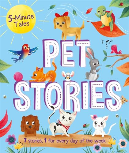 Stock image for 5-Minute Tales: Pet Stories: with 7 Stories, 1 for Every Day of the Week for sale by Jenson Books Inc