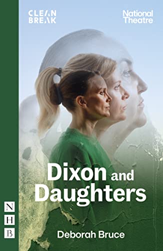 Beispielbild fr Dixon and Daughters (NHB Modern Plays) zum Verkauf von WorldofBooks