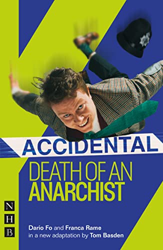 Beispielbild fr Accidental Death of an Anarchist (NHB Modern Plays): West End Edition zum Verkauf von Monster Bookshop