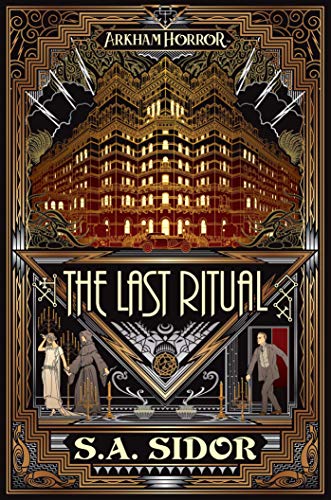 Beispielbild fr The Last Ritual : An Arkham Horror Novel zum Verkauf von Better World Books