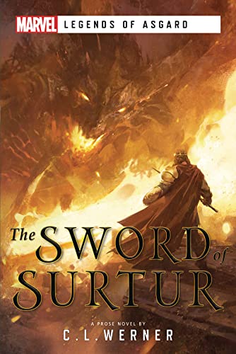 Imagen de archivo de The Sword of Surtur: A Marvel Legends of Asgard Novel a la venta por HPB Inc.