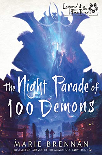 Stock image for The Night Parade of 100 Demons: A Legend of the Five Rings Novel for sale by KuleliBooks