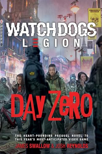 9781839080487: Day Zero: A Watch Dogs: Legion Novel
