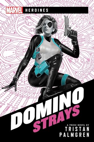 9781839080500: Domino: Strays: A Marvel Heroines Novel
