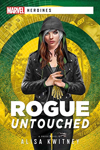 Beispielbild fr Rogue: Untouched: A Marvel Heroines Novel zum Verkauf von WorldofBooks