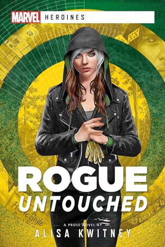 9781839080562: Rogue: Untouched: A Marvel Heroines Novel