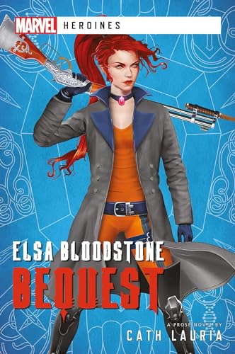 Beispielbild fr Elsa Bloodstone: Bequest: A Marvel Heroines Novel zum Verkauf von WorldofBooks