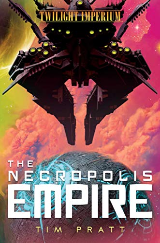 Imagen de archivo de The Necropolis Empire: A Twilight Imperium Novel a la venta por ThriftBooks-Atlanta