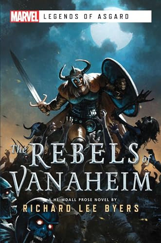 9781839080784: The Rebels of Vanaheim: A Marvel Legends of Asgard Novel