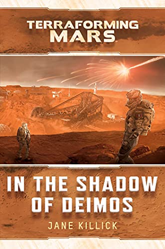 Beispielbild fr In the Shadow of Deimos: A Terraforming Mars Novel zum Verkauf von WorldofBooks