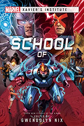 Stock image for School of X: A Marvel: Xavier's Institute Anthology for sale by HPB Inc.