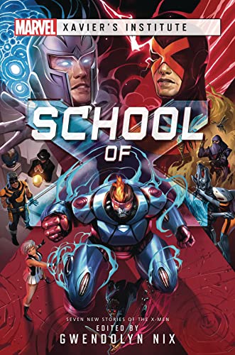 Stock image for School of X: A Marvel: Xavier's Institute Anthology for sale by HPB Inc.