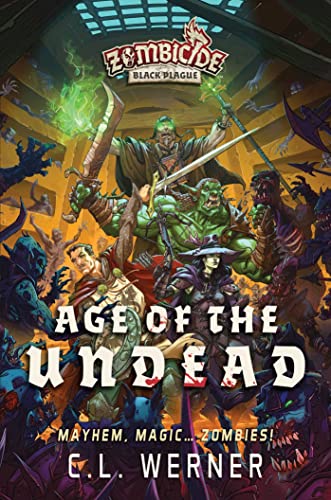 Beispielbild fr Age of the Undead: A Zombicide Black Plague Novel zum Verkauf von Bookmans