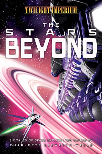 Beispielbild fr The Stars Beyond: A Twilight Imperium Anthology zum Verkauf von Monster Bookshop