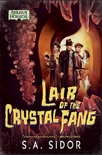 Beispielbild fr Lair of the Crystal Fang: An Arkham Horror Novel zum Verkauf von WorldofBooks