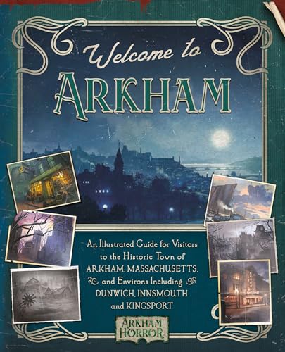 

Welcome to Arkham: An Illustrated Guide for Visitors [first edition]