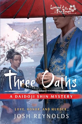 9781839082313: Three Oaths: Legend of the Five Rings: A Daidoji Shin Mystery