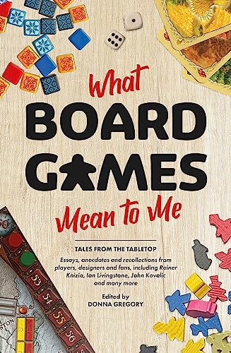 Imagen de archivo de What Board Games Mean to Me a la venta por Revaluation Books