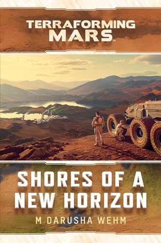 9781839082757: Shores of a New Horizon: A Terraforming Mars Novel