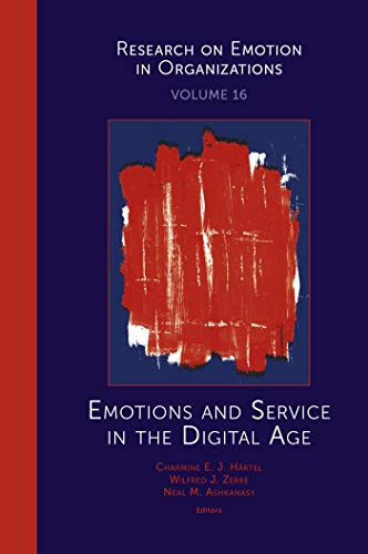 9781839092602: Emotions and Service in the Digital Age: 16 (Research on Emotion in Organizations)