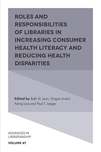 Immagine dell'editore per Roles and Responsibilities of Libraries in Increasing Consumer Health Literacy and Reducing Health Disparities venduto da PBShop.store UK