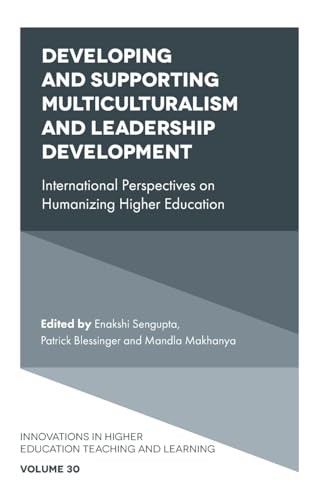 Stock image for Developing and Supporting Multiculturalism and Leadership Development : International Perspectives on Humanizing Higher Education for sale by Better World Books: West