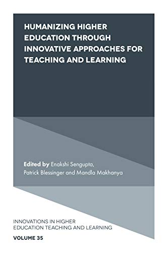 Stock image for Humanizing Higher Education through Innovative Approaches for Teaching and Learning: 35 (Innovations in Higher Education Teaching and Learning, 35) for sale by Bestsellersuk