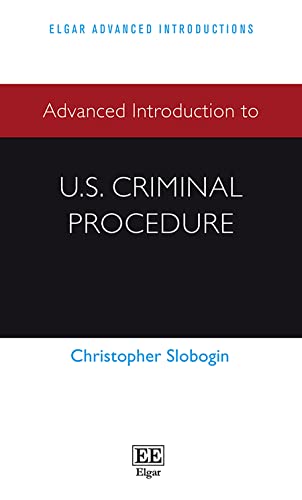 Stock image for Advanced Introduction to U.S. Criminal Procedure (Elgar Advanced Introductions) for sale by HPB Inc.