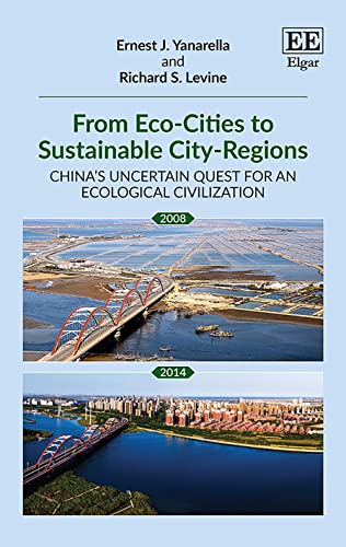 Beispielbild fr From Eco-Cities to Sustainable City-Regions: China's Uncertain Quest for an Ecological Civilization zum Verkauf von Books From California